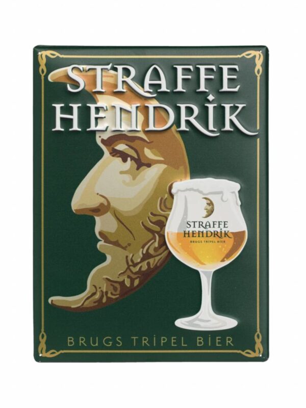 Straffe hendrik tripel metal sign